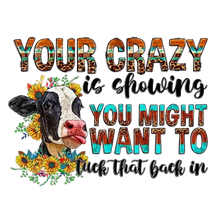 Load image into Gallery viewer, Your Crazy is Showing Design Canvas Tote Bag Customizable Iron-On Graphic