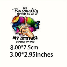 Load image into Gallery viewer, My Personality Depends on Me Design Trendy Iron-on Heat Transfer