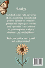 Load image into Gallery viewer, Empowered Every Day 31 Daily Affirmations for a Positive Life : Book #5 of 8