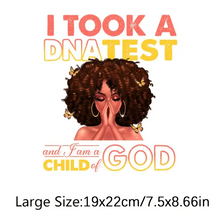 Load image into Gallery viewer, I took a DNA test and I'm a Child of God Design Trendy Iron-on Heat Transfer