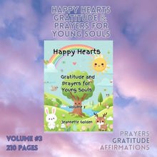 Load image into Gallery viewer, Happy Hearts: Gratitude and Prayers for Young Souls by Jeannette Golden