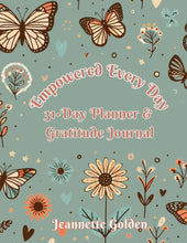 Load image into Gallery viewer, Empowered Every Day 31-Day Planner & Gratitude Journal