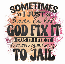 Load image into Gallery viewer, Sometimes You Let God Fix It or Jail Design Trendy Canvas Tote Bag Customizable Iron-On Graphic