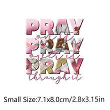 Load image into Gallery viewer, Pray On It, Pray Over it, Pray Through It Design Trendy Iron-on Heat Transfer