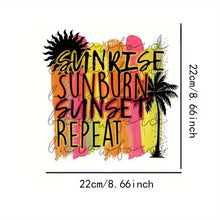 Load image into Gallery viewer, Beach Vibes Summer Sunrise Burn Design Trendy Iron-on Heat Transfer