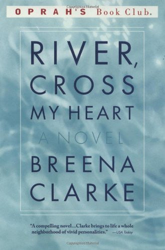 River Cross My Heart Oprahs Book Club Paperback By Clarke Breena (Pre Owned)