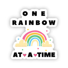 Load image into Gallery viewer, Motivational Rainbow Stickers - One Rainbow at a Time 1.9" x 2.0" Die Cut