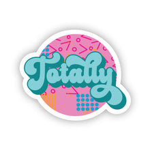 Load image into Gallery viewer, 1980's Retro Lingo Stickers - Totally 2.0" x 1.6" Die Cut