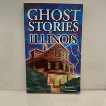 Load image into Gallery viewer, Ghost Stories Of Illinois Paperback By Christensen Jo Anne (Pre Owned)