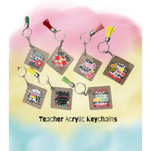 Load image into Gallery viewer, Teach Love Inspire Inspirational Teacher Acrylic Keychains UV Stickers 1.96"
