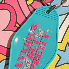 Load image into Gallery viewer, Anxious but pretty Retro Motel Acrylic Message Keychain
