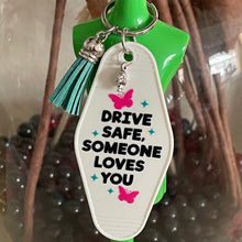 Load image into Gallery viewer, Drive Safe Someone Loves You - Groovy Retro Tassel Motel Keychains – R1
