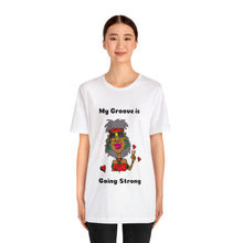 Load image into Gallery viewer, Hippie Granny My Groove is Going Strong Melanin Unisex Jersey T-Shirt
