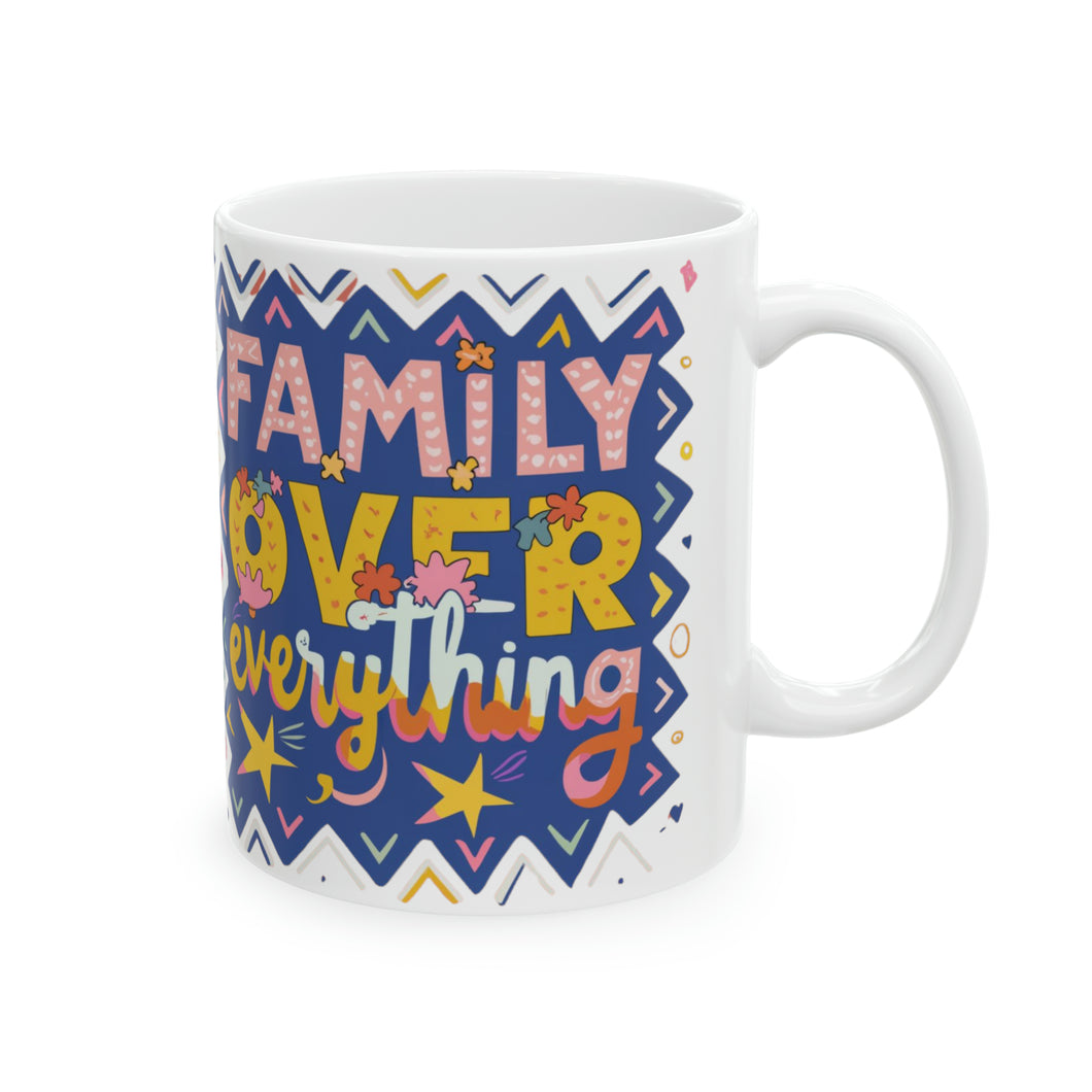 Family Over Everything Astec 11oz Ceramic Mug AI Design Tableware