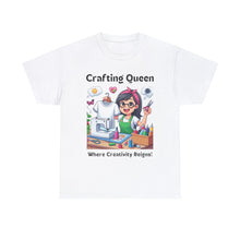 Load image into Gallery viewer, Crafting Queen: Where Creativity Reigns, T-Shirt Designing 100% Cotton Classic
