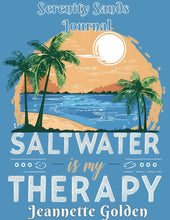 Load image into Gallery viewer, Saltwater is My Therapy: Serenity Sands A Beachside Journal for Reflection and Meditation
