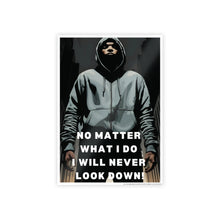 Load image into Gallery viewer, Motivational No Matter What I Do, Hoodie Dark Fantasy Gloss Posters #11
