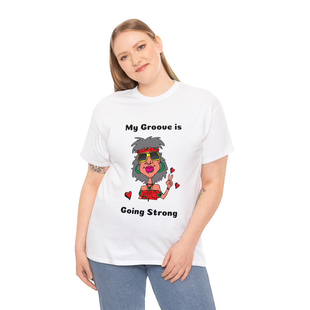 Hippie Granny My Groove is Going Strong Hippie Unisex Heavyweight 100% Cotton T-Shirt