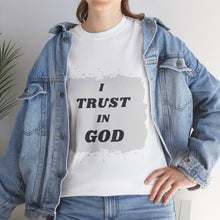 Load image into Gallery viewer, Trust in God Tee Unisex Design Message Bubble
