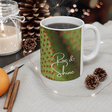 Load image into Gallery viewer, Rise and Shine #31 Ceramic 11oz Decorative Coffee Mug
