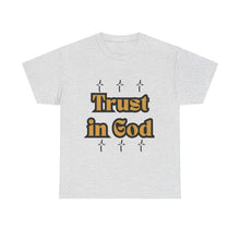 Load image into Gallery viewer, Trust in God Cross Gold Tee Unisex Design Message Bubble
