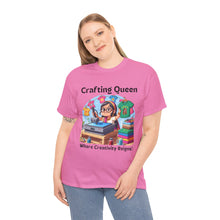 Load image into Gallery viewer, Crafting Queen: Where Creativity Reigns, T-Shirt Heat Press 100% Cotton Classic
