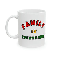 Load image into Gallery viewer, Family is Everything Afrocentric 11oz White Ceramic Beverage Mug Decorative Art
