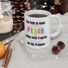 Load image into Gallery viewer, The Path to Inner Peace Begins Here Ceramic Mug 11oz Design Wrap-a-round
