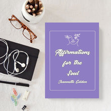 Load image into Gallery viewer, Affirmations for the Soul by Jeannette Golden Book of  Positive Affirmations
