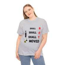 Load image into Gallery viewer, I Shall Not Be Moved Unisex Heavyweight 100% Cotton T-shirt
