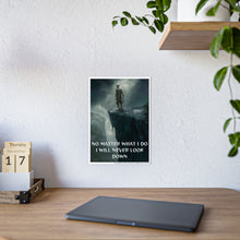Load image into Gallery viewer, Motivational No Matter What , Cliff Dark Fantasy Gloss Posters #16
