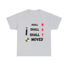 Load image into Gallery viewer, I Shall Not Be Moved Unisex Heavyweight 100% Cotton T-shirt
