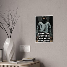 Load image into Gallery viewer, Motivational No Matter What I Do, Hoodie Dark Fantasy Gloss Posters #11
