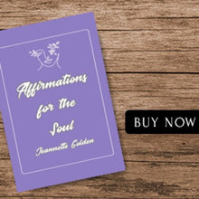 Load image into Gallery viewer, Affirmations for the Soul by Jeannette Golden Book of  Positive Affirmations
