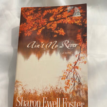 Load image into Gallery viewer, Ain&#39;t No River By Foster Sharon Ewell Paperback (Pre-Owned)

