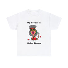 Load image into Gallery viewer, Hippie Granny My Groove is Going Strong Hippie Unisex Heavyweight 100% Cotton T-Shirt
