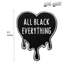 Load image into Gallery viewer, Cute-Patch All Black Everything Embroidered Iron on Patch Goth Gift
