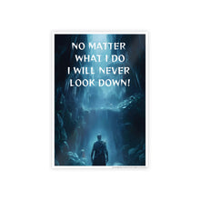 Load image into Gallery viewer, Motivational No Matter What I Do, Cave Dark Fantasy Gloss Posters #13
