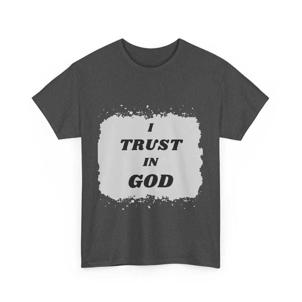 Trust in God Tee Unisex Design Message Bubble