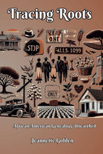 Load image into Gallery viewer, Tracing Roots: African American Genealogy Unearthed
