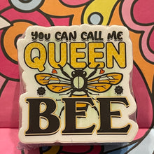 Load image into Gallery viewer, Funny Sarcastic Stickers - You Can Call Me Queen Bee 2.0&quot; x 2.0&quot; Die Cut
