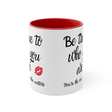 Load image into Gallery viewer, Be true to who you are Kisses Red or Back Accent Coffee Mug, 11oz
