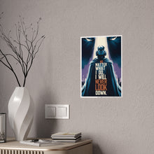 Load image into Gallery viewer, Motivational No What I Do, Dark Fantasy Gloss Posters #2
