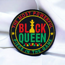 Load image into Gallery viewer, Generic Black Queen The Most Powerful Piece in The Game Embroidered Patch Iron On. Size: 3.5 x 3.5 inches.
