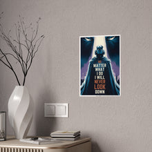 Load image into Gallery viewer, Motivational No What I Do, Dark Fantasy Gloss Posters #1
