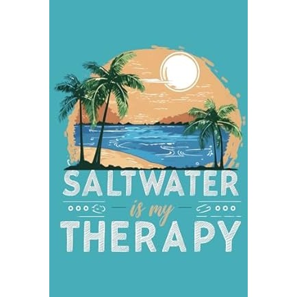 Saltwater is My Therapy Blank Lined Journaling Notebook, 130 White Pages for Men and Women to Write Daily Thoughts, Dreams, Ideas 6 x 9