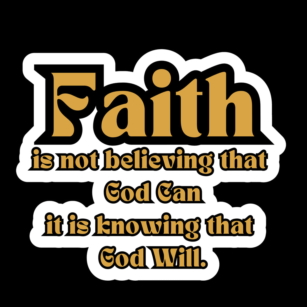 Faith is not Believing God Can but Will Faith-Based 3