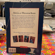 Load image into Gallery viewer, Voices At Whisper Bend American Girl History Series (Pre Owned)

