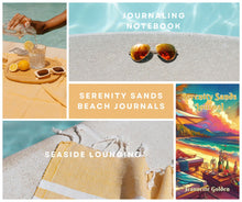 Load image into Gallery viewer, Seaside Lounging: Serenity Sands A Beachside Journal for Reflection and Meditation
