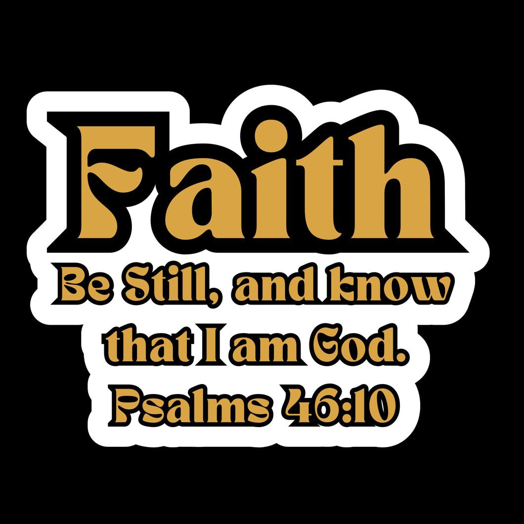 Be Still and know I am God Faith-Based 3